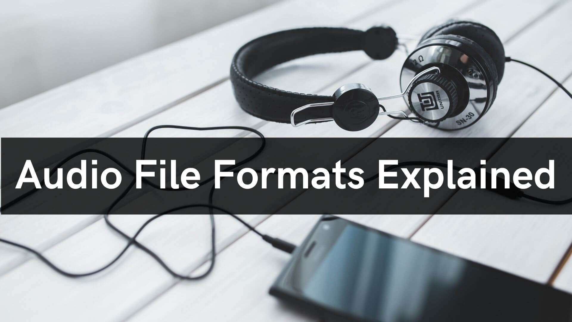 Audio File Formats Explained