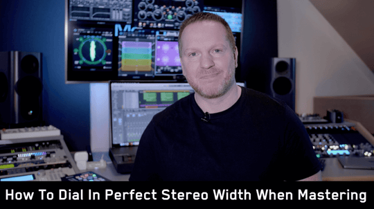 How To Dial In Perfect Stereo Width When Mastering